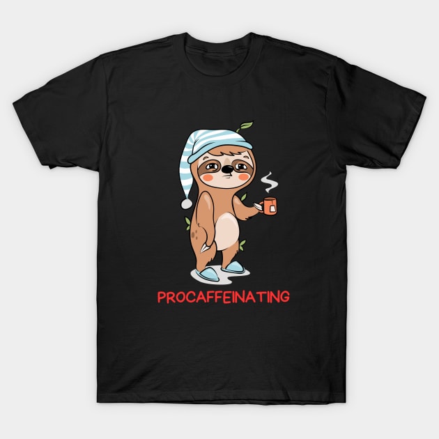 Procaffeinating | Procrastinator Coffee Pun T-Shirt by Allthingspunny